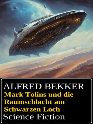 cover image of Mark Tolins und die Raumschlacht am Schwarzen Loch